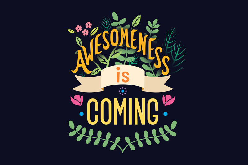 Awesomeness is Coming Illustration 